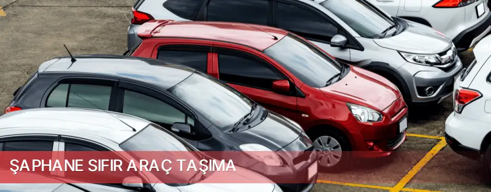Şaphane İlçemi Sıfır Araç Taşıma